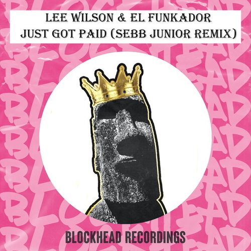Lee Wilson, El Funkador - Just Got Paid [BHD323]